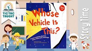 WHOSE VEHICLE IS THIS? by Sharon K. Cooper ~ Kids Book Storytime, Kids Book Read Aloud, Bedtime