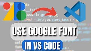 How To Use Google Fonts In VS Code (2024) Full Guide