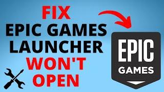 How to Fix Epic Games Launcher Won't Open or Not Opening