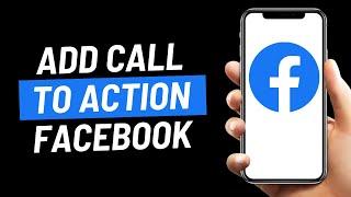 How to Add Call-to-Action Button on Facebook Page (2023)