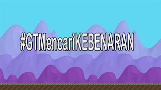 #GTMencariKebenaran - Jawab ya nang... pleasee..~