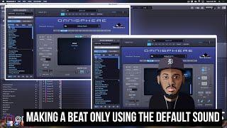 Making A Beat Only Using ONE Sound  (Omnisphere 2 Default Patch)