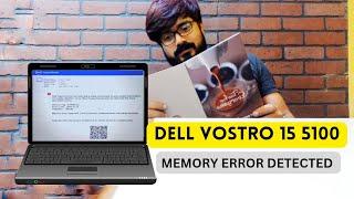 Dell Vostro 15 5100 memory error detected, limit exceeded, additional errors will not be resolved.