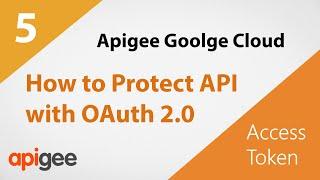 How to Protect an API with OAuth 2.0 | Google Cloud Apigee Tutorial