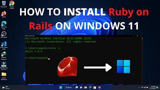 How To Install Ruby on Rails On Windows 11 | Installation of Ruby on Rails