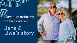 Slovenian Istria: my forever vacation • Jana & Uwe's story • Love Istria