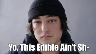 Yo, This Edible Ain't Sh*t!