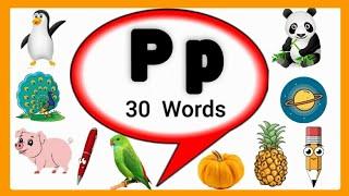 Letter P words for kids/Words start with letter P/P letter words /Alphabet P/P words/P for words/