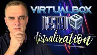 VirtualBox nested Intel virtualization is here!