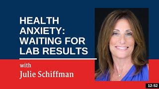 Health Anxiety/Waiting for LAB results: EFT- Tapping with Julie Schiffman