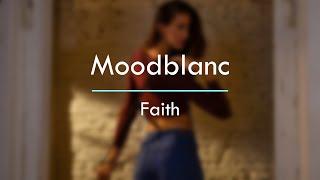 Moodblanc - Faith