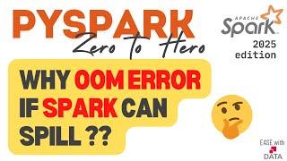 32 Spark Memory Management | Why OOM Errors in Spark | Spark Unified Memory | Storage/Execution Mem