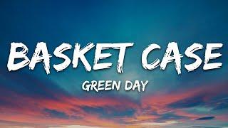 Green Day - Basket Case (Lyrics)