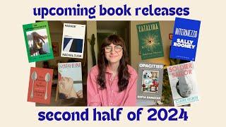 upcoming book releases to get excited about  lit fic & essay collections for the 2nd half of 2024!