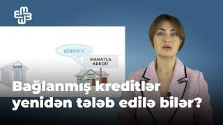 "Gecikən hər günə görə 1 faiz borc yazılırsa, 10 min manat qarşılığında bu, günə 100 manat deməkdir"