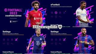 PES 2021 Menu Mod eFootball 2022 Champions Edition V2 by PESNewupdate (CPK & SIDER)