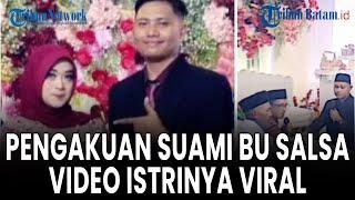 [LIVE] PENGAKUAN Suami Bu Salsa Video Syur Istrinya Pernah Viral: Dia Menyesal dan Sudah Minta Maaf