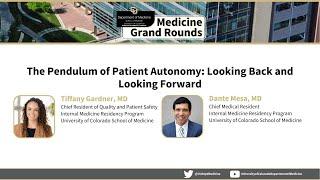 The Pendulum of Patient Autonomy: Looking Back and Looking Forward | Chief Residents