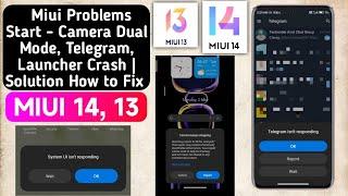 Miui Problems Start - Camera Dual Mode, Telegram, Launcher Crash | Solution How to Fix |