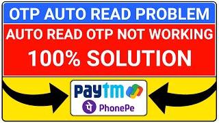 otp auto read problem | paytm auto read otp not working  | otp autofill not working android