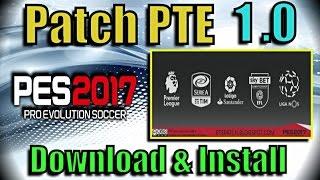 [PES 2017] PTE Patch 1.0 : Download + Install on PC