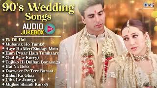 90's Wedding Songs | Audio Jukebox | Bollywood Wedding Songs | Marriage Songs | Wedding Playlist