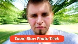 ZOOM BLUR: DRAMATIC PHOTO TRICK