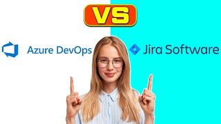 Azure DevOps vs Jira – Which is Better? (A Detailed Comparison)