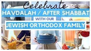 HOW WE CELEBRATE HAVDALAH CEREMONY IN OUR ORTHODOX JEWISH HOME | AFTER SHABBAT PREP | FRUM IT UP