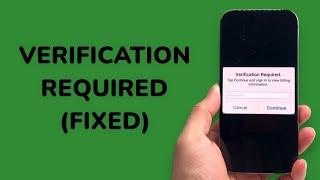 How To Fix Verification Required on App Store on iPhone