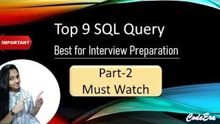PART 2 : Top 9 SQL queries for interview | SQL Tutorial | Advance Interview Question