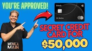 Get a $50K Unsecured Credit Card Instantly