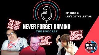 Never Forget Gaming Podcast: Episode 2 - Let's Get Celestial