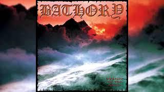 Bathory - To Enter Your Mountain