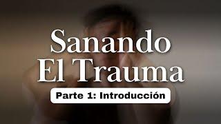 SANANDO EL TRAUMA: El Cuerpo Lleva La Cuenta - Bessel van der Kolk (PARTE 1)