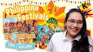 #QuizTime: Philippine Festivals | Knowledge On the Go