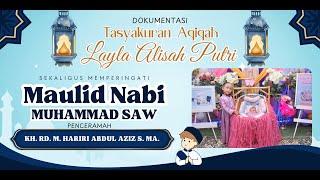 Ceramah Terabru Ustad Hariri #Tasyakuran Aqiqah layla Alisah Putri