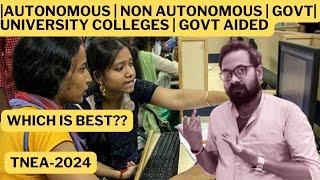 TNEA-2024 | Autonomous | non autonomous | govt | University-which is best??