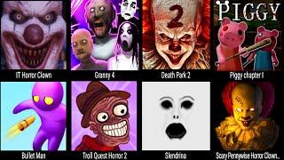 IT Horror Clown, Granny 4, Death Park 2, Piggy Chapter 1, Bullet Man, Troll Quest Horror, Slendrina