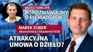 Atrakcyjna umowa o dzieło? Marek Zuber, Beata Tomczyk