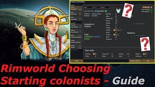 Rimworld Guide on Choosing Colonists