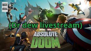 Fortnite ABSOLUTE DOOM (Dr dew livestream)