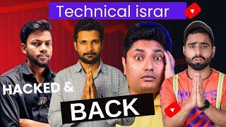 Technical israr Channel BACK After Hacked  ! Hack किसने किया था !