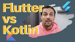 Flutter vs Kotlin - Should I Learn Flutter or Android?