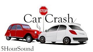 5HourSound - Car Crash Sound