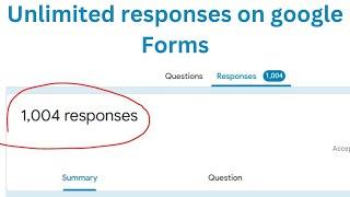 unlimited response on your survey google forms