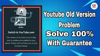 Switch to YouTube.com || Problem Solve 100% || All Old Phones || By @quckrepair