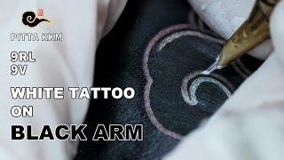 Tattoo Timelapse - WHITE Tattoo on BLACK Arm @PittaKKM