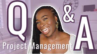 Project Management Q&A | ANSWERING ALL YOUR QUESTIONS!! (TIME STAMPS IN DESCRIPTION)