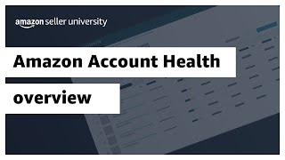 Amazon Account Health overview